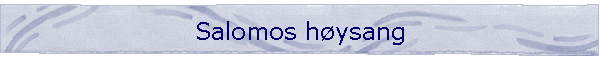 Salomos h�ysang